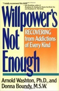 Book cover: Willpower's Not Enough by Arnold Washton